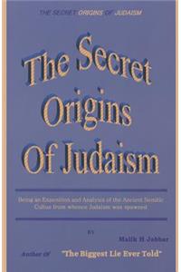 Secret Origins of Judaism