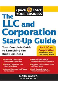 The Llc and Corporation Start-Up Guide