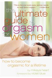 Ultimate Guide to Orgasm for Women