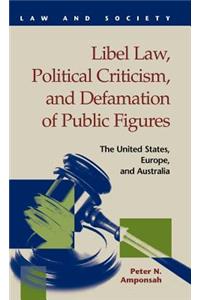 Libel Law, Political Criticism, and Defamation of Public Figures