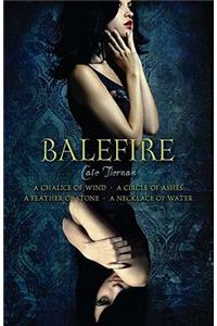 Balefire Omnibus: A Chalice of Wind / A Circle of Ashes / A Feather of Stone / A Necklace of Water