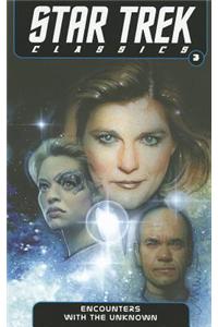 Star Trek Classics Volume 3: Encounters with the Unknown