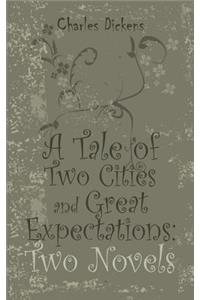 Tale of Two Cities and Great Expectations