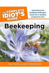 The Complete Idiot's Guide to Beekeeping