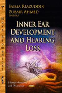 Inner Ear Development & Hearing Loss