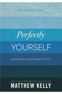 Perfectly Yourself