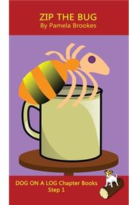 Zip The Bug Chapter Book