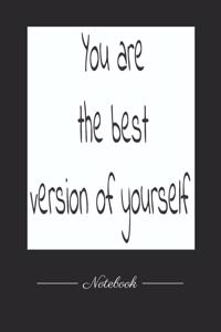 You are the best version of yourself