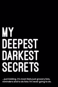 My deepest darkest secrets - just kidding. it's most likely just grocery lists.