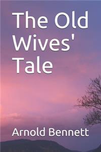 The Old Wives' Tale