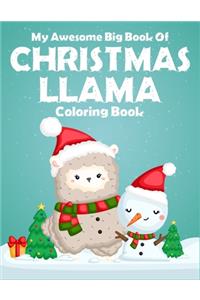 My Awesome Big Book Of Christmas Llama Coloring Book