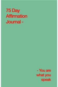 75 Day Affirmation Journal