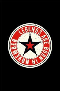 Legends Are Born In November