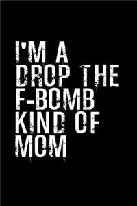 I'm a drop the F-bomb kind of mom