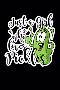 Just A Girl Who Loves Pickles