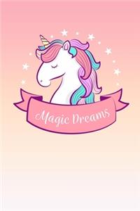 Unicorn magic dreams Never Stop Dreaming