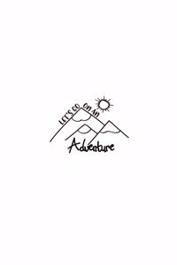 Let's Go On An Adventure