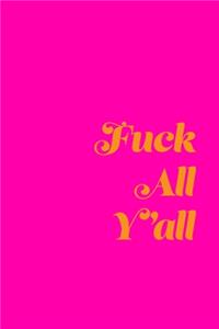 Fuck All Y'all