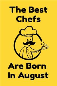 The Best Chefs Are Born In August