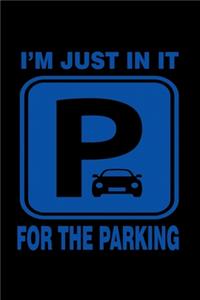 I'm just in it for the parking