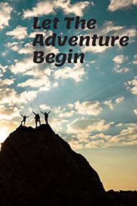 Let The Adventure Begin