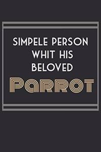 simpele person whit his beloved Parrot