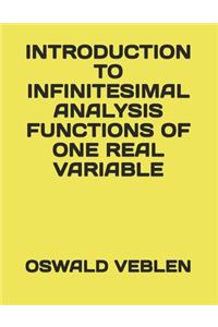 Introduction to Infinitesimal Analysis Functions of One Real Variable