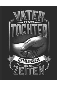 Vater und Tochter Gemeinsam für alle Zeiten