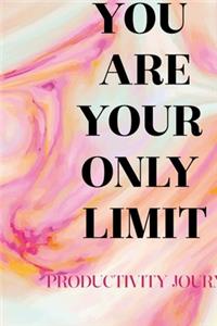 You Are Your Only Limit