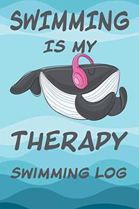 Swimming Is My Therapy Swimming Log