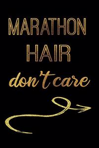 Marathon Hair Don't Care