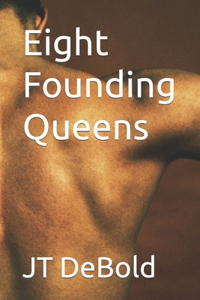 Eight Founding Queens