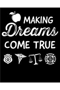 Making dreams come true