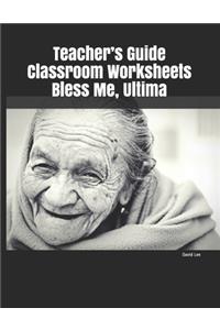 Teacher's Guide Classroom Worksheets Bless Me, Ultima