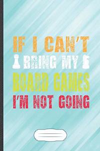 If I Can't Bring My Board Games I'm Not Going
