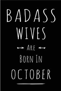 Badass Wives Are Born In October