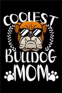 Coolest Bulldog Mom