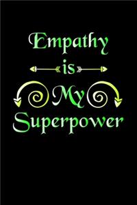 Empathy Is My Superpower