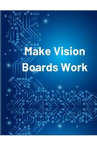 Make Vision Board Work