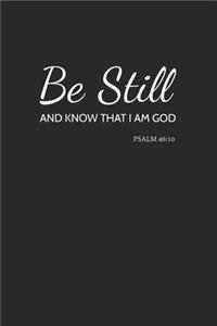 Be Still and Know