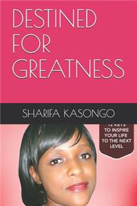 Destined for Greatness