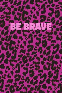 Be Brave