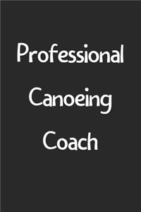 Professional Canoeing Coach