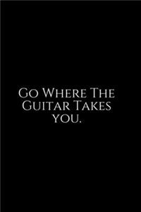 Go Where The Guitar Takes You