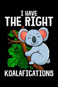 I Have The Right Koalafications