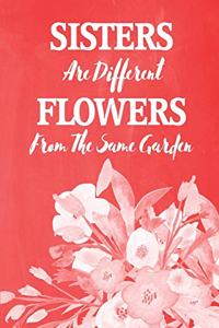 Pastel Chalkboard Journal - Sisters Are Different Flowers From The Same Garden (Red)