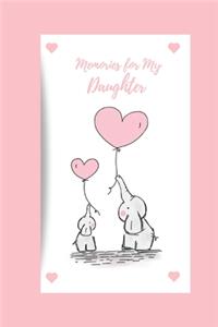 Memories for My Daughter