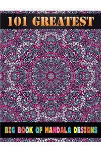 101 Greatest Big Book Of Mandala Designs