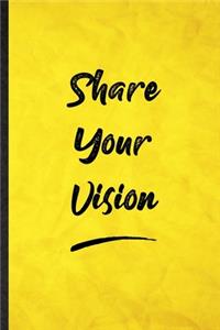 Share Your Vision