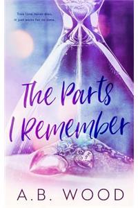 Parts I Remember